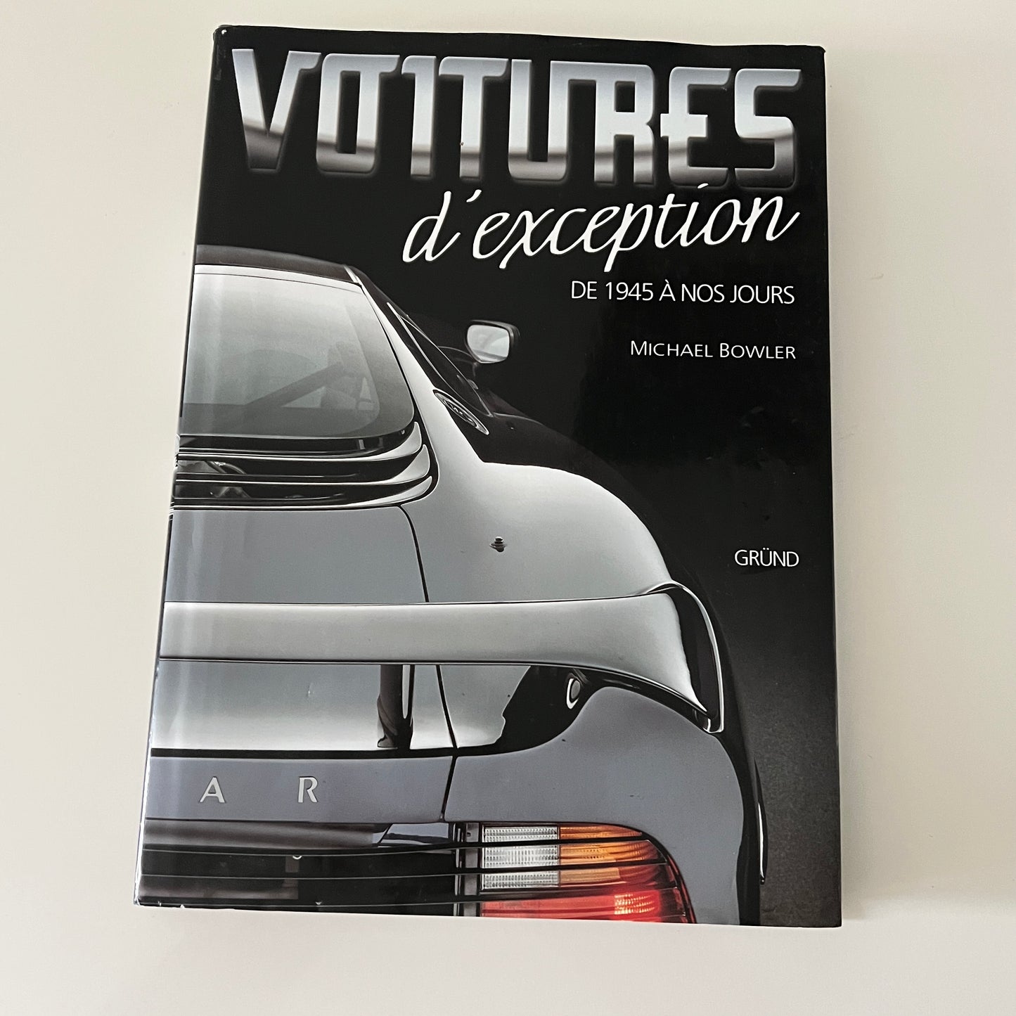 Voitures d’Exception – Michael Bowler. Wielka Encyklopedia Legend Motoryzacji (Wyd. Gründ, Paryż)